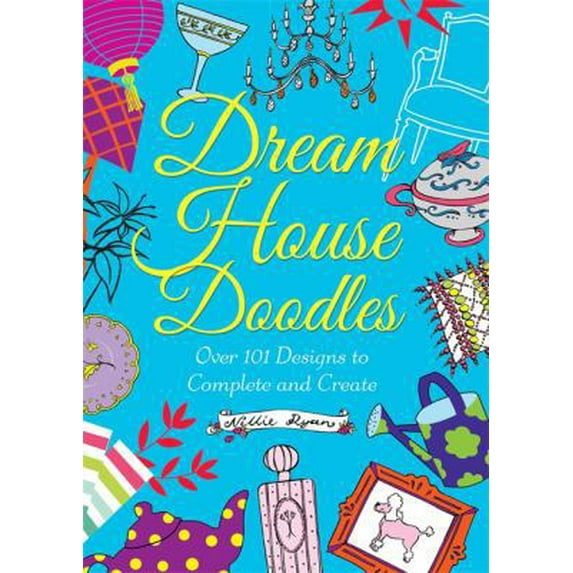 Pre-Owned Dream House Doodles: Over 101 Designs to Complete and Create (Paperback) 0762452927 9780762452927