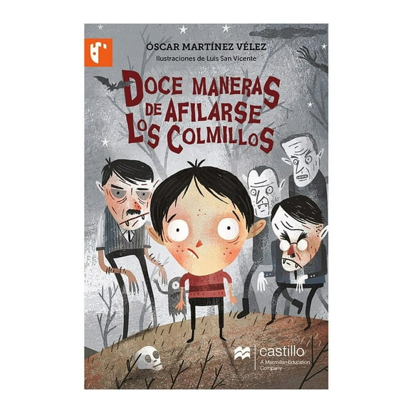 Doce Maneras de Afiliarse los Colmillos Castillo / A Macmillan Educación Company Oscar Martinez Velez