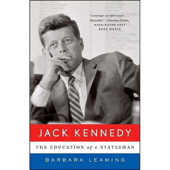 Jack Kennedy: The Education of a Statesman, (Paperback)