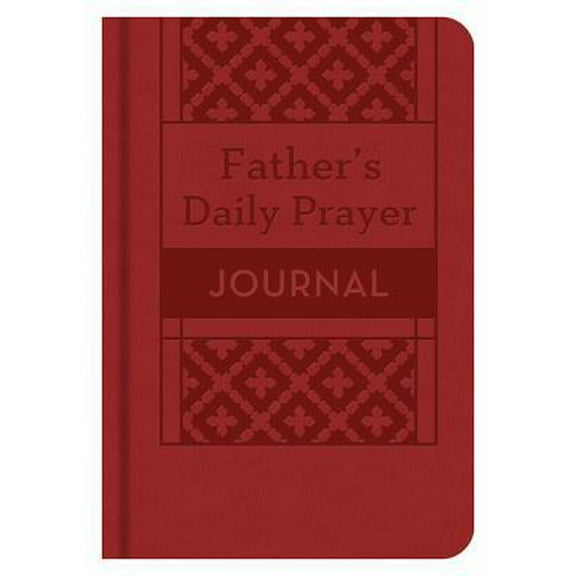 Pre-Owned A Father's Daily Prayer Journal (Hardcover) 1624168329 9781624168321
