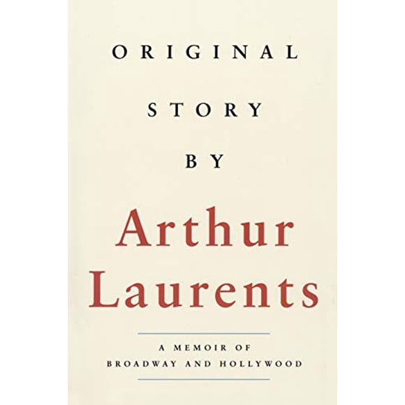 Histoire Originale de, un Mémoire de Broadway et Hollywood (Livres d'Applaudissements)