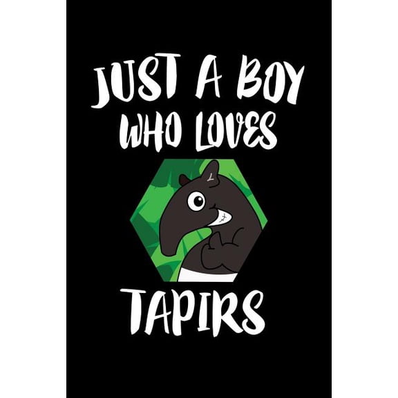 Just A Boy Who Loves Tapirs : Animal Nature Collection (Paperback)