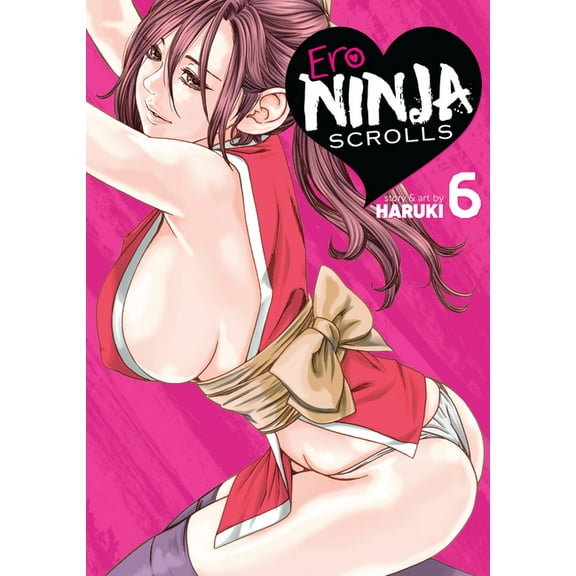 Ero Ninja Scrolls Ero Ninja Scrolls Vol. 6, (Paperback)