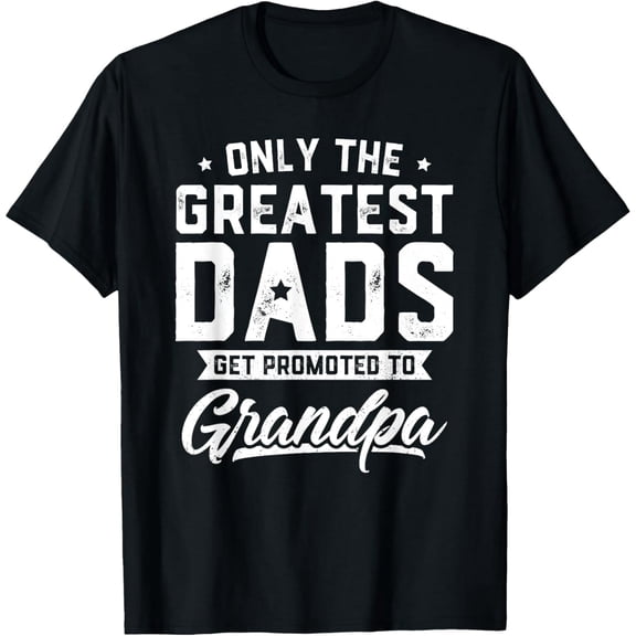 Comfortable Graphic T-Shirt for Men | Greatest Dads Get Promoted To Grandpa Print