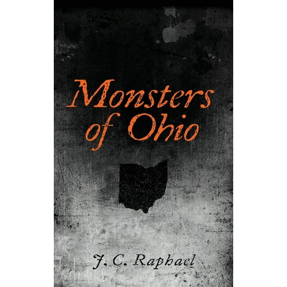 Monsters of Ohio, (Paperback)