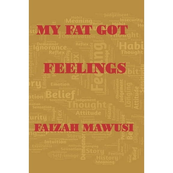 My Fat Got Feelings, (Paperback)