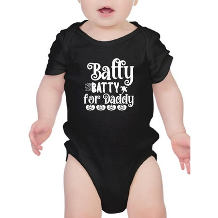 

Batty Batty For Daddy Bodysuit Infant -Image by Shutterstock 18 Months