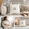 thumbnail image 6 of MYUNNIL White Embroideried Stripe Throw Pillow, 14 x 14" Soft Detachable " I NEED COFFEE " Pattern Cotton Square Cushion with Wave Edge Design, Romantic Double Print Home Supply for Sofa Bed, 6 of 9