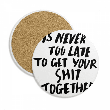 

Get Your Together Quote Coaster Cup Mug Tabletop Protection Absorbent Stone