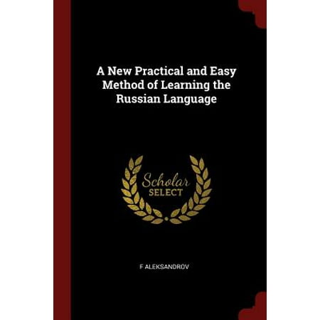 A New Practical and Easy Method of Learning the Russian