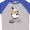 thumbnail image 4 of Inktastic Sorry, I'm a Bit Moody Today Cute Cow Pun Boys or Girls Toddler T-Shirt, 4 of 5