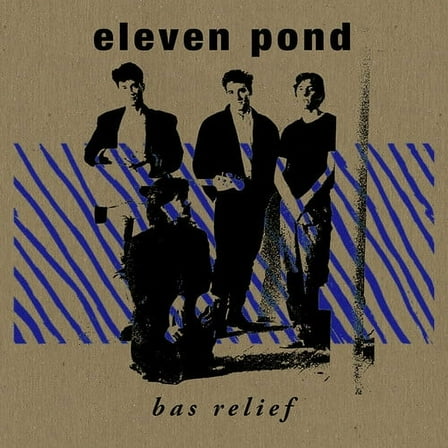 Eleven Pond - Bas Relief - Music & Performance - Vinyl