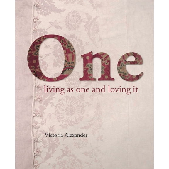 One: Living as One and Loving It (Hardcover)