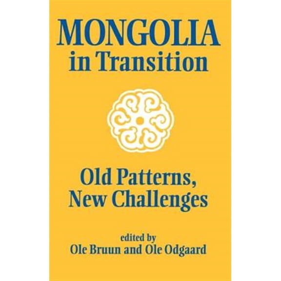 Pre-Owned Nias Mongolia in Transition: Old Patterns, New Challenges, (Paperback)