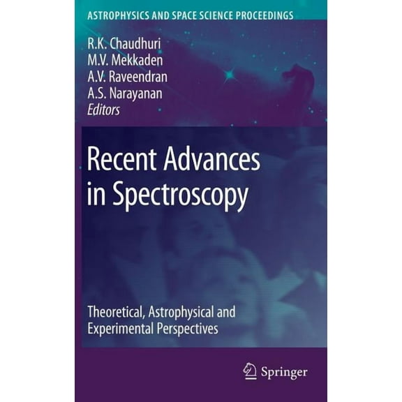 Astrophysics and Space Science Proceedin Recent Advances in Spectroscopy: Theoretical, Astrophysical and Experimental Perspectives, (Hardcover)