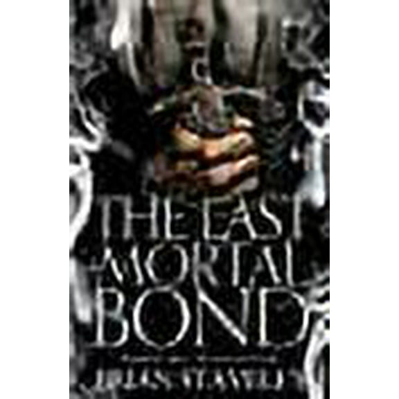 The Last Mortal Bond