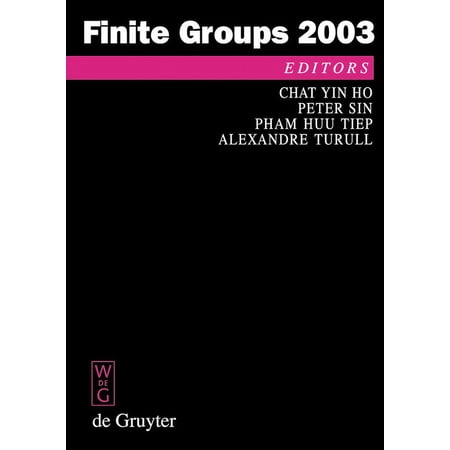 de Gruyter Proceedings in Mathematics Finite Groups 2003: Proceedings of the Gainesville Conference on Finite Groups March 6 - 12 2003 (Hardcover)
