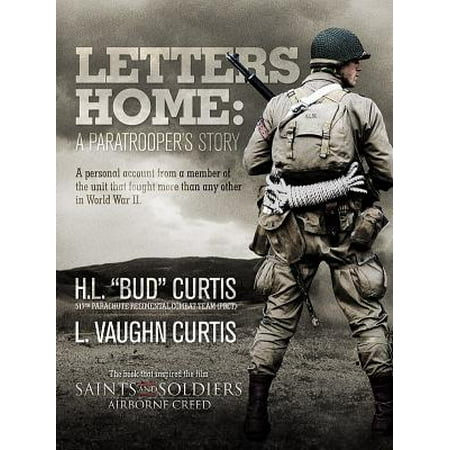 Letters Home - Saints and Soldiers : Airborne