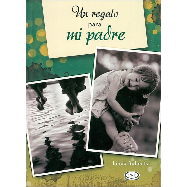 Un regalo para mi padre VR Editoras 9789876124065