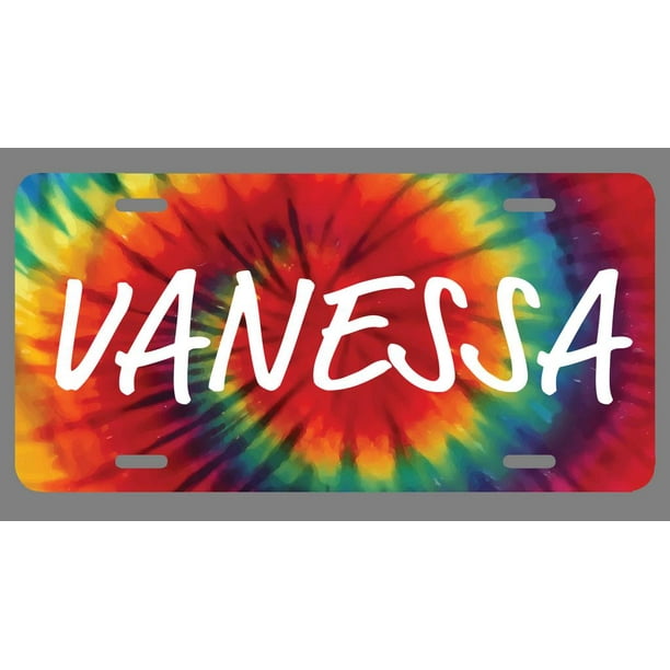 Vanessa Name Tie Dye Style License Plate Tag Vanity Novelty Metal Uv Printed Metal 6 Inches By 12 Inches Car Truck Rv Trailer Wall Shop Man Cave Np1586 Walmart Com Walmart Com