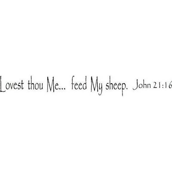 John 21:16, Bible Verse Vinyl Wall Decal by Scripture Wall Art, 3"x22" Black