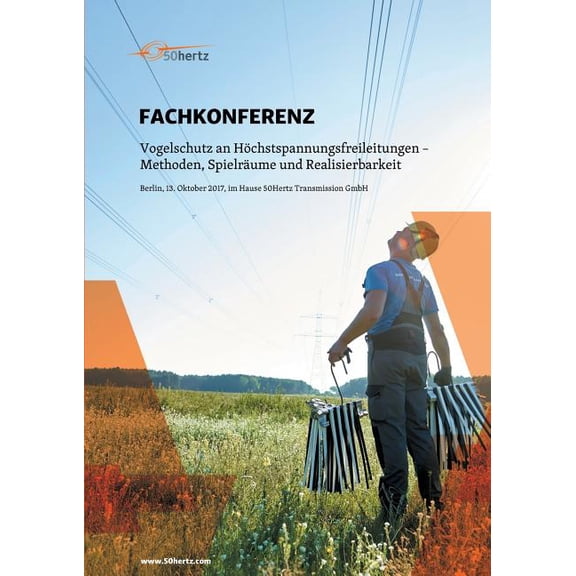 Fachkonferenz: Vogelschutz an Höchstspannungsleitungen - Methoden, Spielräume und Realisierbarkeit, (Paperback)