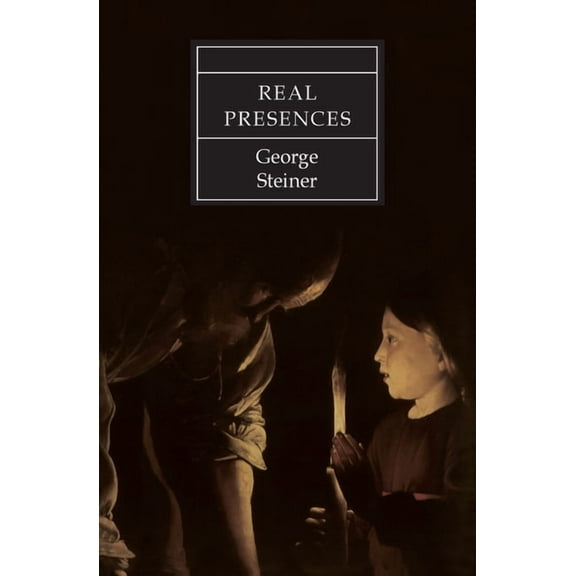 Real Presences, (Paperback)