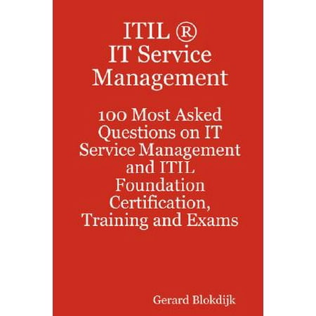Itil It Service Management 100 Most Asked Questions On