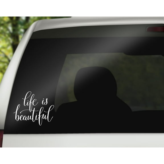 Life is Beautiful Decal