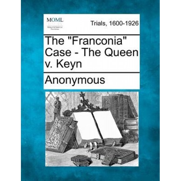 L'affaire Franconia - la Reine V. Keyn
