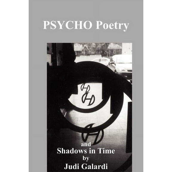 Psycho Poetry And Shadows In Time