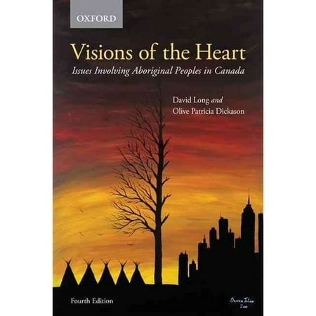 Visions of the Heart: Issues Involving Aboriginal Peoples in Canada
