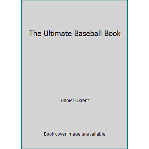 Pre-Owned The Ultimate Baseball Book (Hardcover) 0395282209 9780395282205
