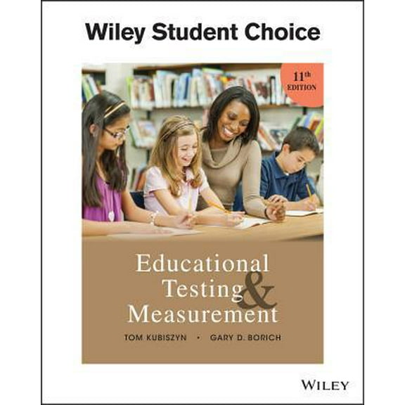 Pre-Owned Educational Testing and Measurement, 11th Edition (Paperback) 1119355338 9781119355335