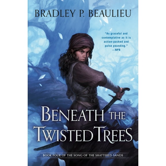 Song of Shattered Sands Beneath the Twisted Trees, Book 4, (Paperback)