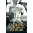 thumbnail image 1 of Pre-Owned The Gloves: A Boxing Chronicle (Hardcover) 0865475997 9780865475991, 1 of 1