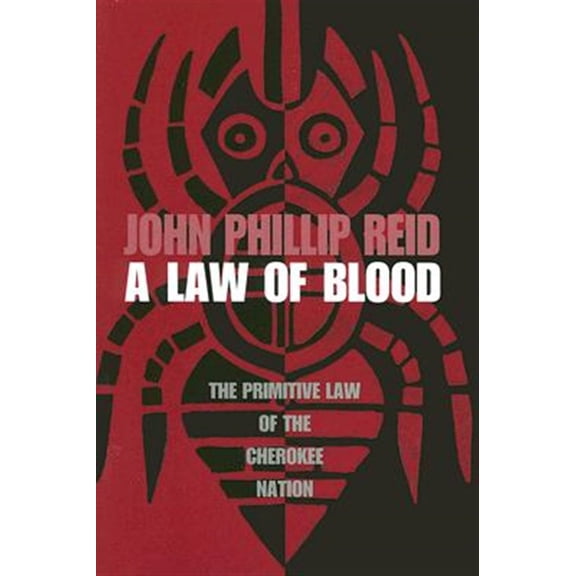 Pre-Owned A Law of Blood : The Primitive Law of the Cherokee Nation (Edition 2) (Paperback)