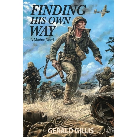 Finding His Own Way: A Marine Novel, (Paperback)