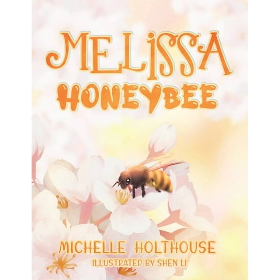 Melissa Honeybee, (Paperback)