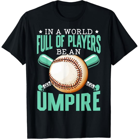 Baseball Umpire Baseball Player Baseball Team Sport T-Shirt