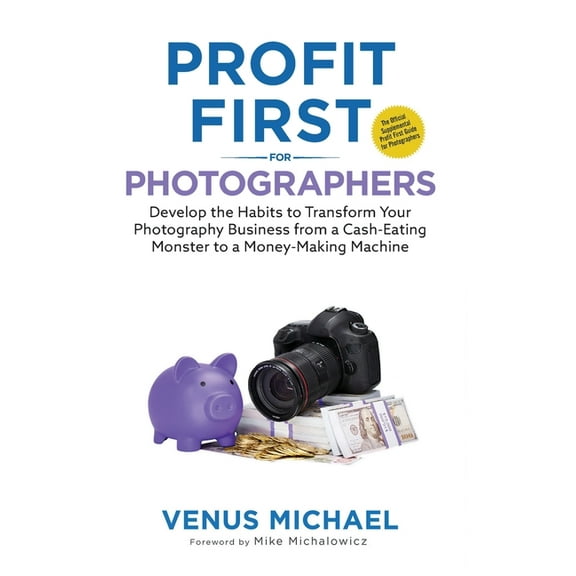 Profit First for Photographers, (Hardcover)
