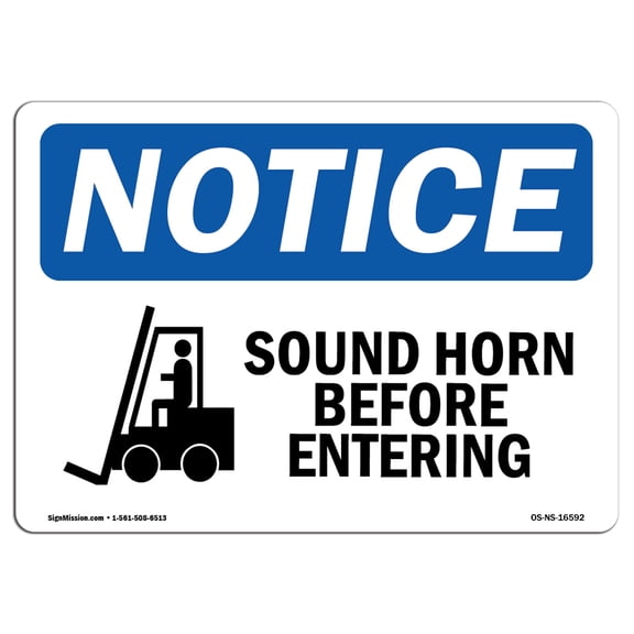 OSHA Notice Sign - NOTICE Sound Horn Before Entering | Decal | Protect Your Business, Construction Site, Warehouse |  Made in the USA