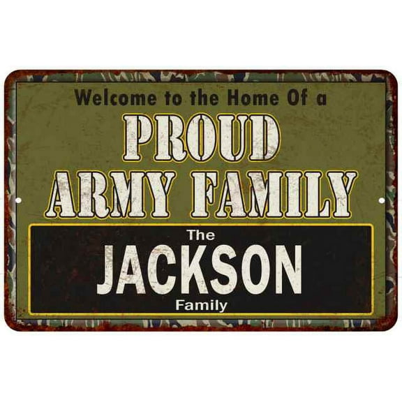 Jackson Proud Army Family Sign Gift 8x12 Metal Sign 108120023018