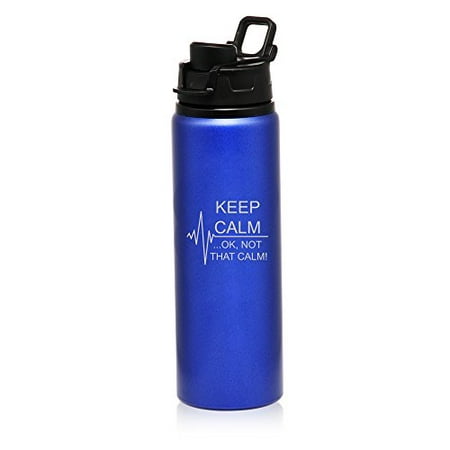 25 oz Aluminum Sports Water Travel Bottle Keep Calm Ok Not That Calm Nurse Paramedic Medical EKG (Best Water Bottle For Nurses)