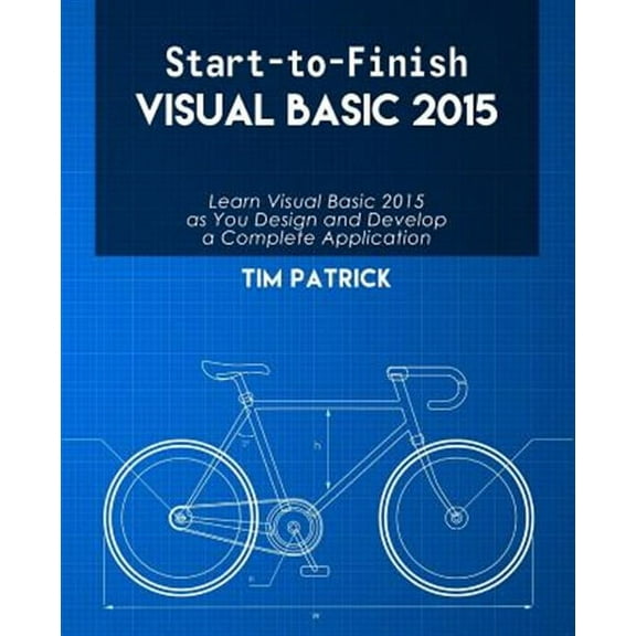 Start-to-Finish Visual Basic 2015 (Paperback)