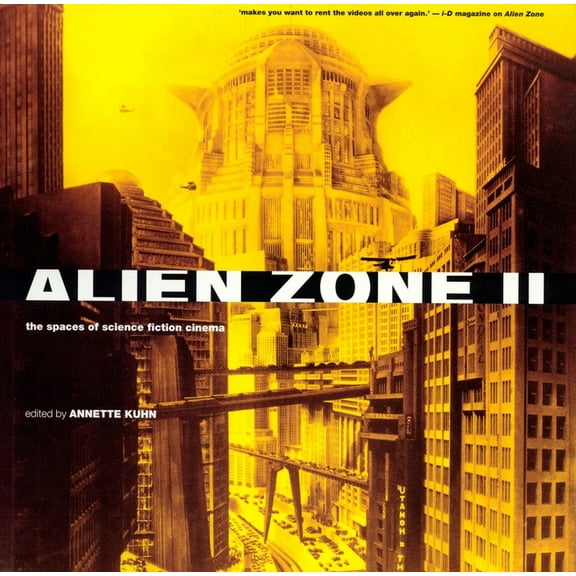Alien Zone II: The Spaces of Science Fiction Cinema, (Paperback)