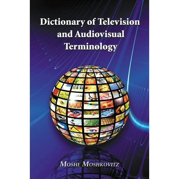 Dictionary of Television and Audiovisual Terminology (Paperback)