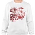 thumbnail image 2 of Dibs On The Cowboy Sweatshirt Unisex 2X-Large White, 2 of 5