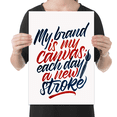 thumbnail image 2 of My Brand is My Canvas - Personal Branding Enthusiast - 13x19 Poster Print, 2 of 4