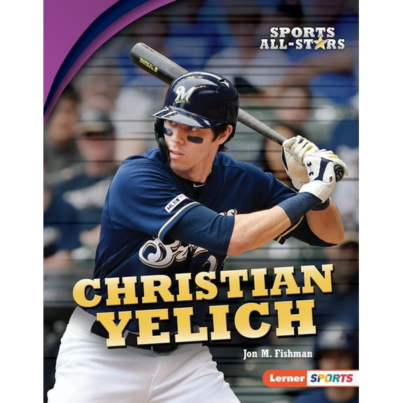 Sports All-Stars (Lerner (Tm) Sports) Christian Yelich, (Hardcover)
